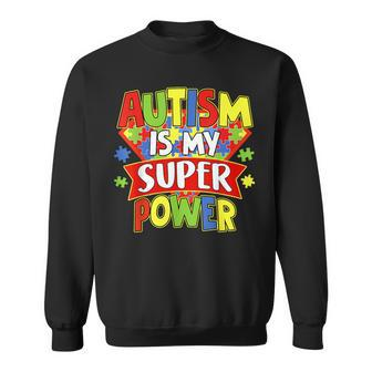 Autism Is My Super Power Autism Awareness Day Boys Toddlers Sweatshirt | Mazezy