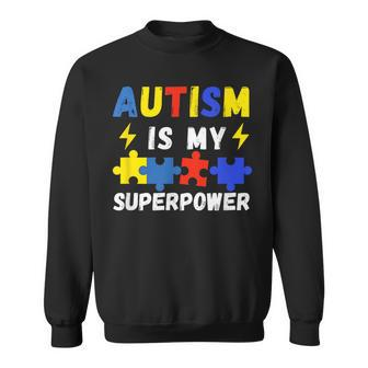 Autism Is My Superpower Autism Awareness Sweatshirt | Mazezy