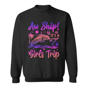 Aw Ship It's A Girls Trip Cruise 2024 Vacation Matching Sweatshirt - Thegiftio UK
