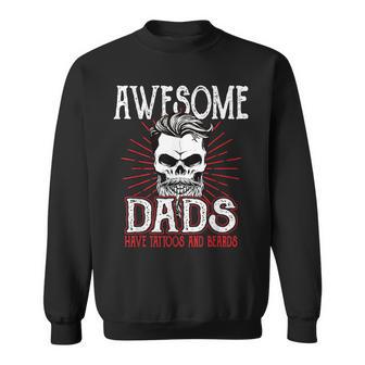 Awesome Dad's Have Tattoos Father Son Daughter Dad Daddy Sweatshirt - Monsterry