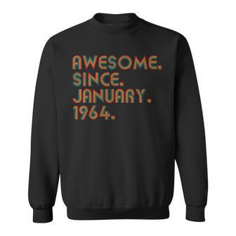 Awesome Since January 1964 Vintage 60Th Birthday Sweatshirt - Monsterry