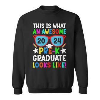 What An Awesome Pre-K Looks Like 2024 Graduation Sweatshirt - Monsterry