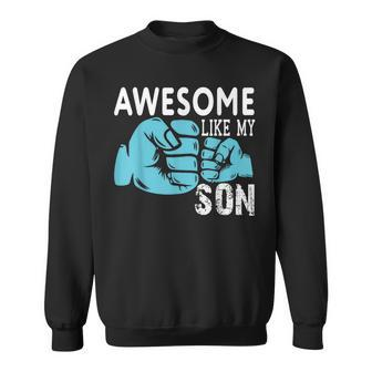 Awesome Like My Son Quotes Father's Day Dad Sweatshirt - Thegiftio UK