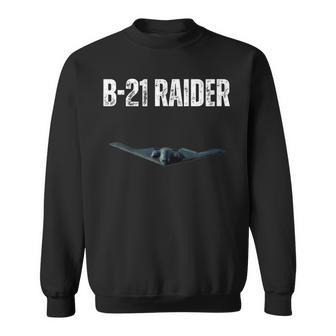 B-21 Raider Cool B21 Jet B-21 Raider Stealth Bomber Sweatshirt - Monsterry
