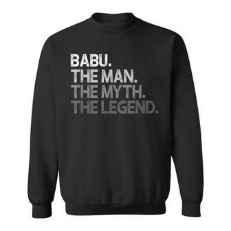 Babu The Man The Myth The Legend Sweatshirt - Monsterry DE