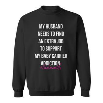 Babywearing Baby Carrier Addiction Sweatshirt - Monsterry DE