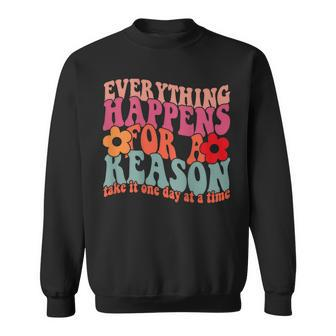 Words On Back Positive Everything Happens For Reason Sweatshirt - Monsterry