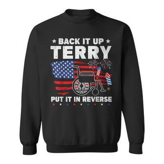 Back It Up Terry Put It In Reverse Firework 4Th Of July Sweatshirt - Monsterry
