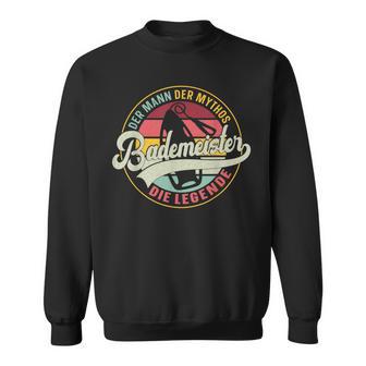 Bademeister Der Mann Der Mythod Die Legende Retro Sweatshirt - Seseable