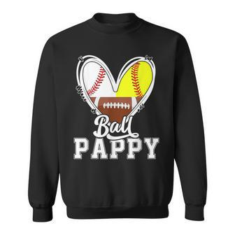 Ball Pappy Baseball Football Softball Pappy Sweatshirt | Mazezy
