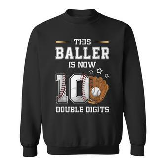 This Baller Is Now 10 Double Digits Baseball 10Th Birthday Sweatshirt - Thegiftio UK