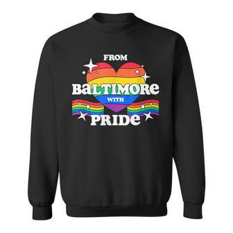 From Baltimore With Pride Lgbtq Gay Lgbt Homosexual Sweatshirt - Monsterry