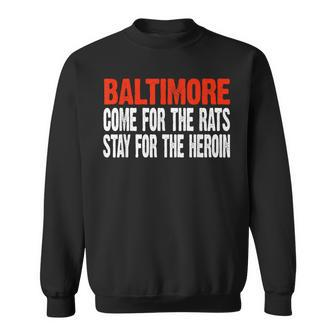 Baltimore Rats And Heroin Political Sweatshirt - Monsterry UK