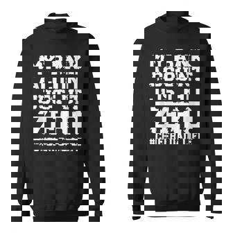 My Bank Account Just Hit Zero Cheer Dad Father's Day Sweatshirt - Thegiftio