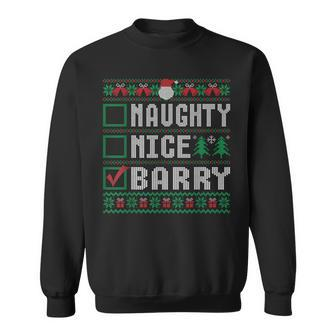 Barry Family Name Xmas Naughty Nice Barry Christmas List Sweatshirt - Seseable