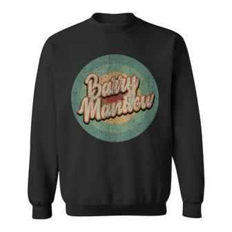 Barry Manilow Circle Retro Vintage Music Sweatshirt | Mazezy UK