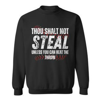 Baseball Coach Baseball Thou Shall Not Steal Sweatshirt | Mazezy