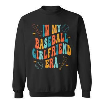 In My Baseball Girlfriend Era Baseball Girlfriend On Back Sweatshirt | Mazezy