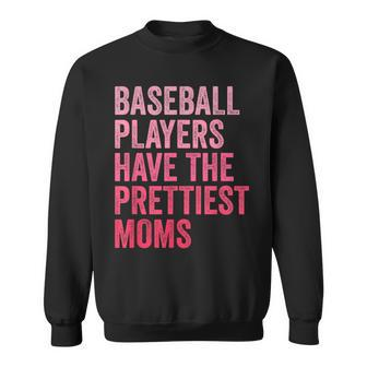 Baseball Players Have The Prettiest Moms Vintage Sweatshirt - Thegiftio UK