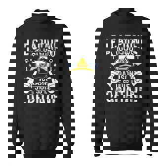 Bateaux Drôle Le Bateau Capitaine A Toujours Raison Sweater e - Cadeauxyz