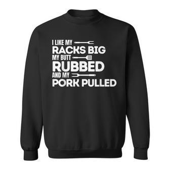 Bbq Barbecue Grilling Butt Rubbed Pork Pulled Pitmaster Dad Sweatshirt - Monsterry UK