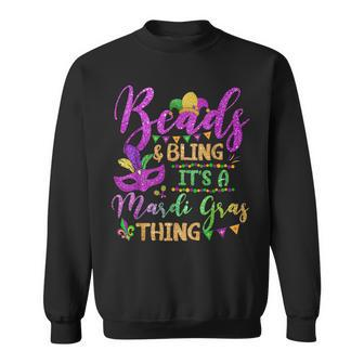 Beads And Bling Its A Mardi Gras Thing Fun Colorful Sweatshirt | Mazezy