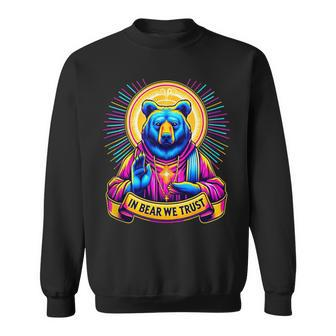 In Bear We Trust I Choose The Bear 2024 Sweatshirt - Monsterry