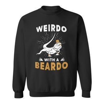 Beardie Lovers- Weirdo With A Beardo Bearded Dragon Sweatshirt - Monsterry DE