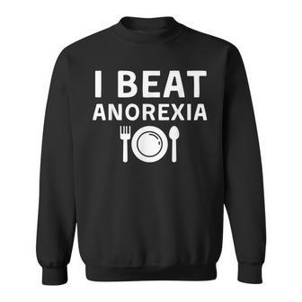 I Beat Survived Anorexia Awareness Survivor Women Sweatshirt - Monsterry DE