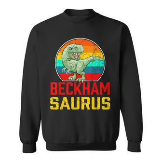 Beckham Saurus Family Reunion Last Name Team Custom Sweatshirt - Seseable