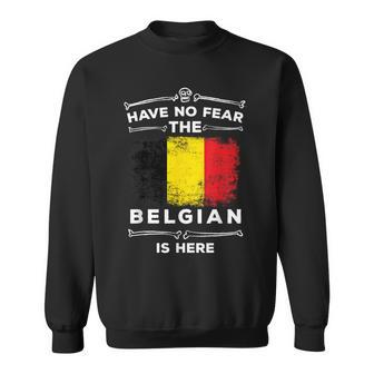Belgium T Have No Fear Belgian Is Here Belgie Roots Sweatshirt - Monsterry UK