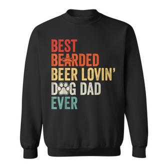 Best Bearded Beer Lovin' Dog Dad Ever Sweatshirt - Monsterry DE