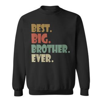 Best Big Brother Ever Older Sibling Nager For Boys Sweatshirt - Thegiftio UK