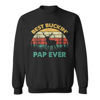 Best Buckin Pap Ever Deer Hunters Bucking Father Sweatshirt - Thegiftio UK