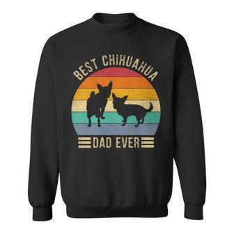 Best Chihuahua Dad Ever Retro Vintage Dog Lover Sweatshirt | Mazezy UK