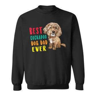 Best Cockapoo Dog Dad Ever Fathers Day Cute Sweatshirt - Monsterry DE