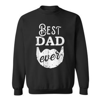 Best Dad Ever For Bearded Daddys Father's Day Sweatshirt - Monsterry