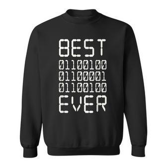 Best Dad Ever In Binary Code Computer Geek Fathers Day Sweatshirt - Monsterry DE