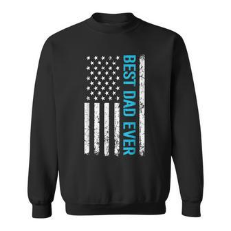 Best Dad Ever With Us Flag American Fathers Day Dad Sweatshirt - Thegiftio UK