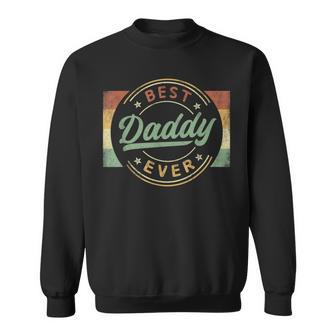 Best Daddy Ever Emblem Father's Day Daddy Dad Sweatshirt - Seseable