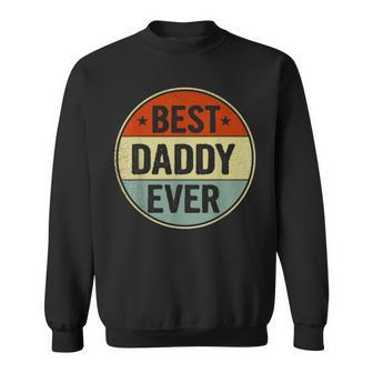 Best Daddy Ever Retro Style Cool Birthday For Daddy Sweatshirt - Thegiftio UK