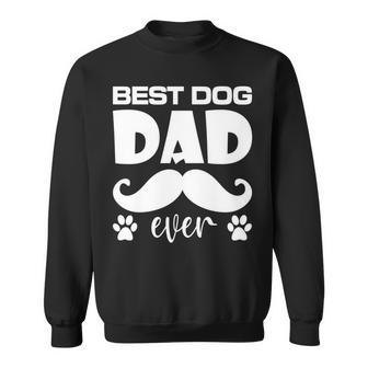 Best Dog Dad Ever Dog Daddy Fathers Day Sweatshirt - Monsterry DE