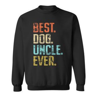 Best Dog Uncle Ever Vintage Dog Lover Sweatshirt - Monsterry UK