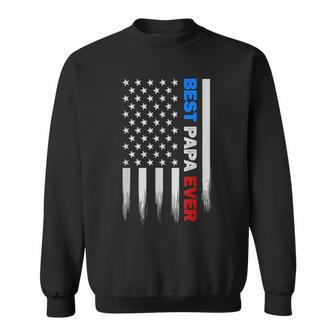 Best Papa Ever American Flag Usa Father's Day Sweatshirt - Seseable