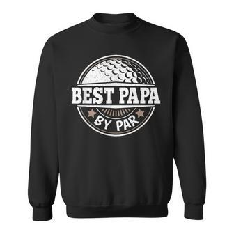 Best Papa By Par Vintage Golf Player Daddy Dad Fathers Day Sweatshirt - Monsterry