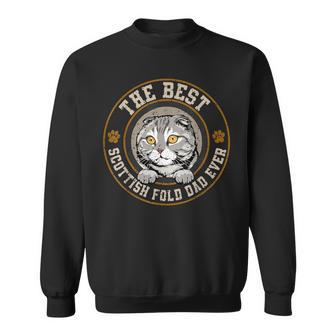 The Best Scottish Fold Dad Ever Cute Cat Fathers Day Sweatshirt - Monsterry DE