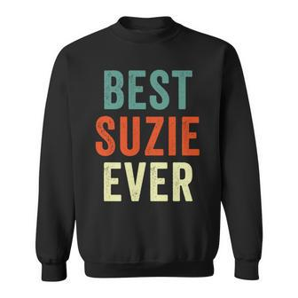 Best Suzie Ever Personalised First Name Joke Idea Sweatshirt - Seseable