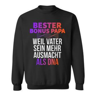 Bester Bonus Papa Weilater Sein Mehr Ausmacht Dna Sweatshirt - Geschenkecke