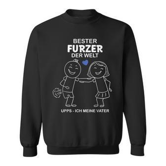 Bester Furzer Der Welt Upps Ich Meineater Papaatertag Sweatshirt - Geschenkecke