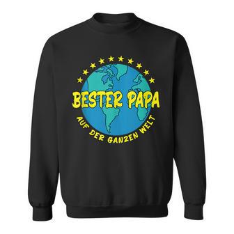 Bester Papa Auf Der Ganzen Welt I Papaatertag Sweatshirt - Geschenkecke